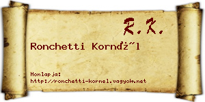 Ronchetti Kornél névjegykártya